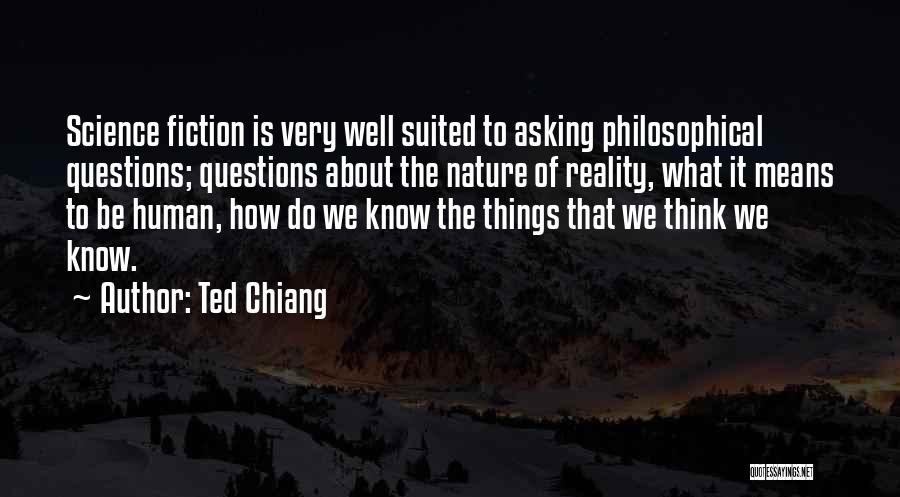 Knowledge Of Human Nature Quotes By Ted Chiang