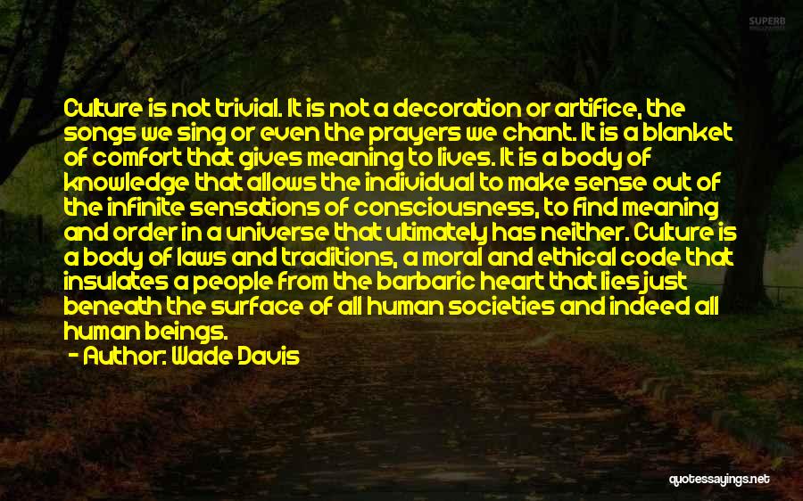 Knowledge Of Human Nature Quotes By Wade Davis