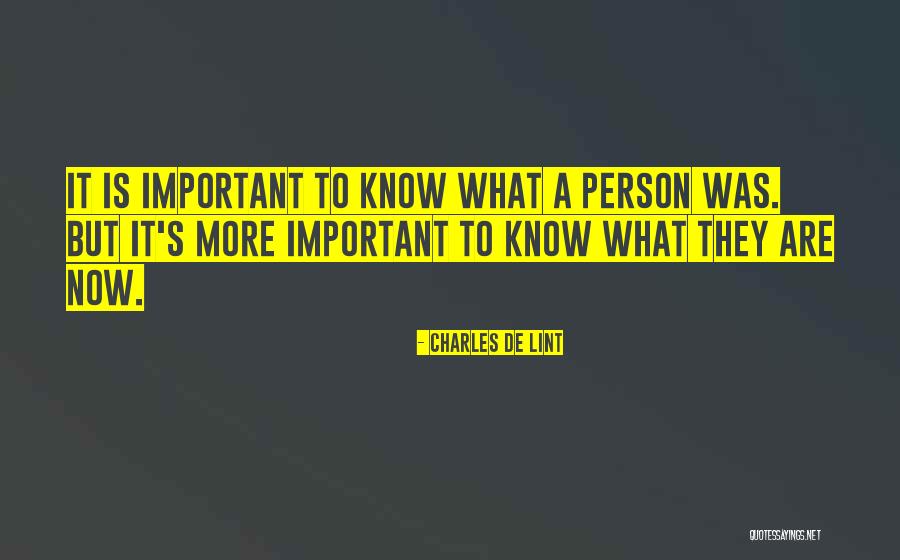 Knowledge Of Lifes Purpose Quotes By Charles De Lint Knowledge Of Lifes Purpose Quotes By Charles De Lint