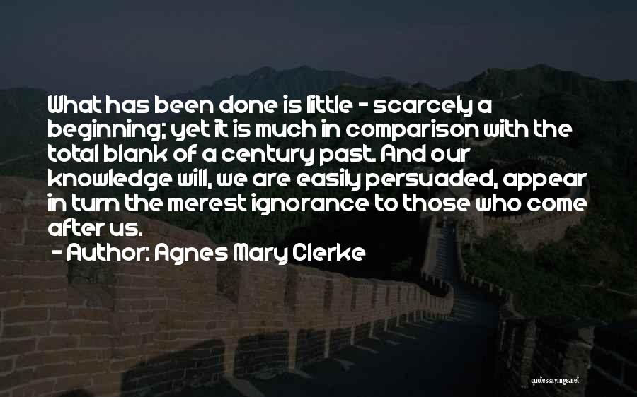 Knowledge Of Past Quotes By Agnes Mary Clerke