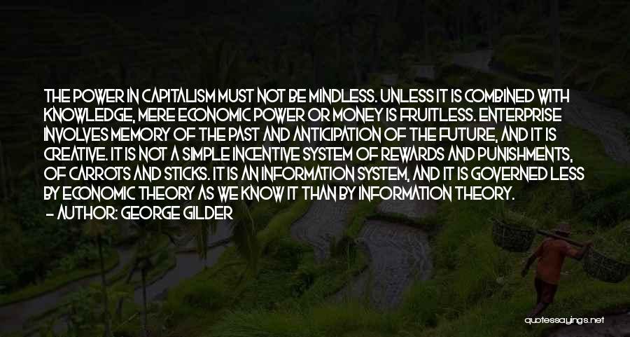 Knowledge Of Past Quotes By George Gilder