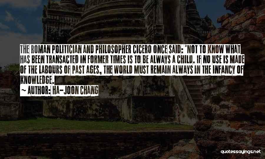 Knowledge Of Past Quotes By Ha-Joon Chang