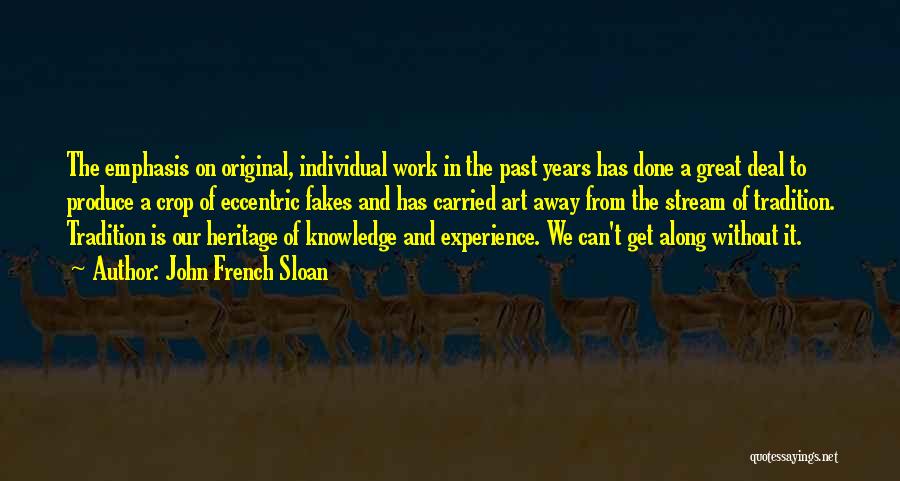 Knowledge Of Past Quotes By John French Sloan