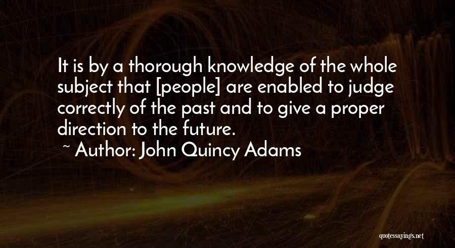 Knowledge Of Past Quotes By John Quincy Adams