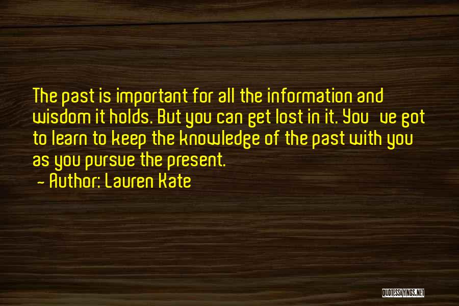 Knowledge Of Past Quotes By Lauren Kate