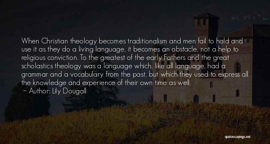 Knowledge Of Past Quotes By Lily Dougall