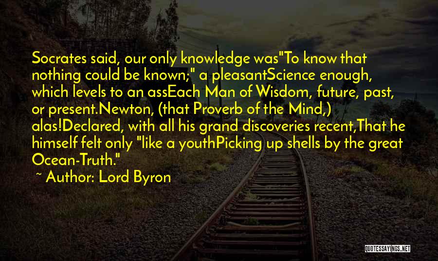 Knowledge Of Past Quotes By Lord Byron