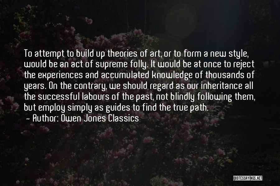 Knowledge Of Past Quotes By Owen Jones Classics