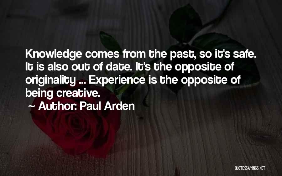 Knowledge Of Past Quotes By Paul Arden