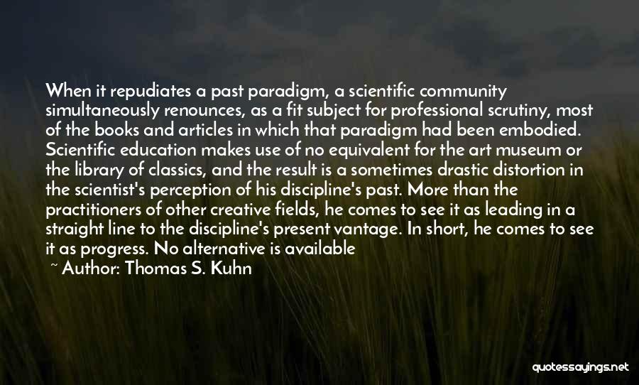 Knowledge Of Past Quotes By Thomas S. Kuhn