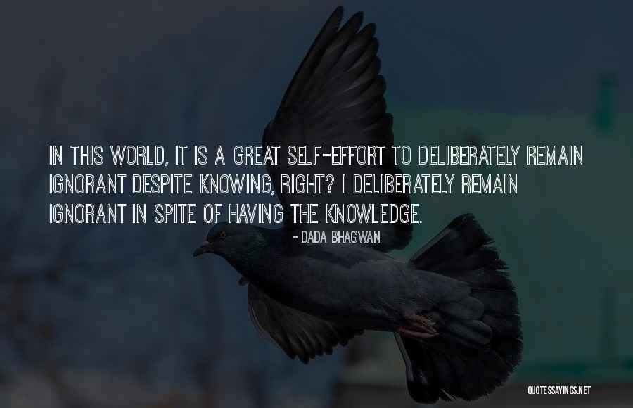 Knowledge Of Self Quotes Quotes By Dada Bhagwan Knowledge Of Self Quotes Quotes By Dada Bhagwan