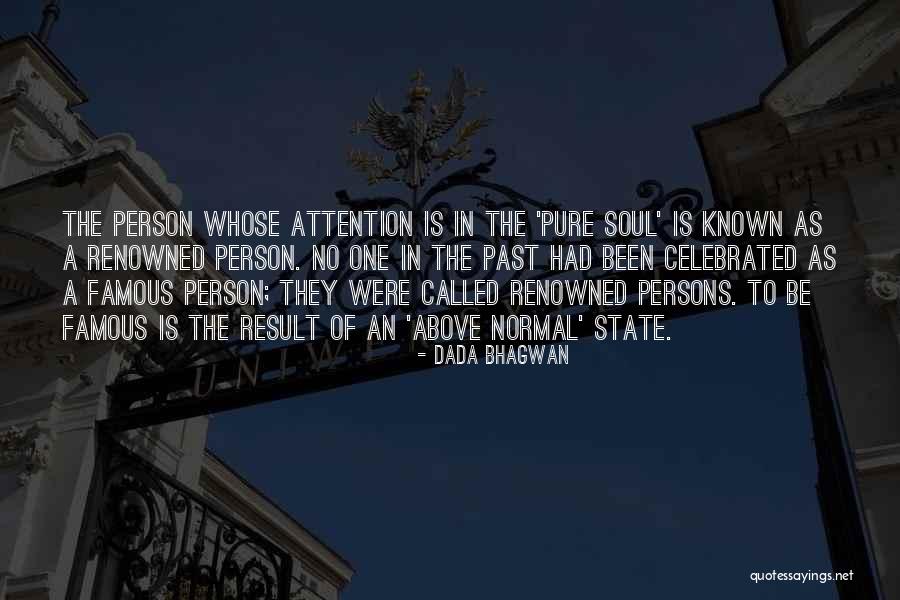 Knowledge Of Self Quotes Quotes By Dada Bhagwan Knowledge Of Self Quotes Quotes By Dada Bhagwan