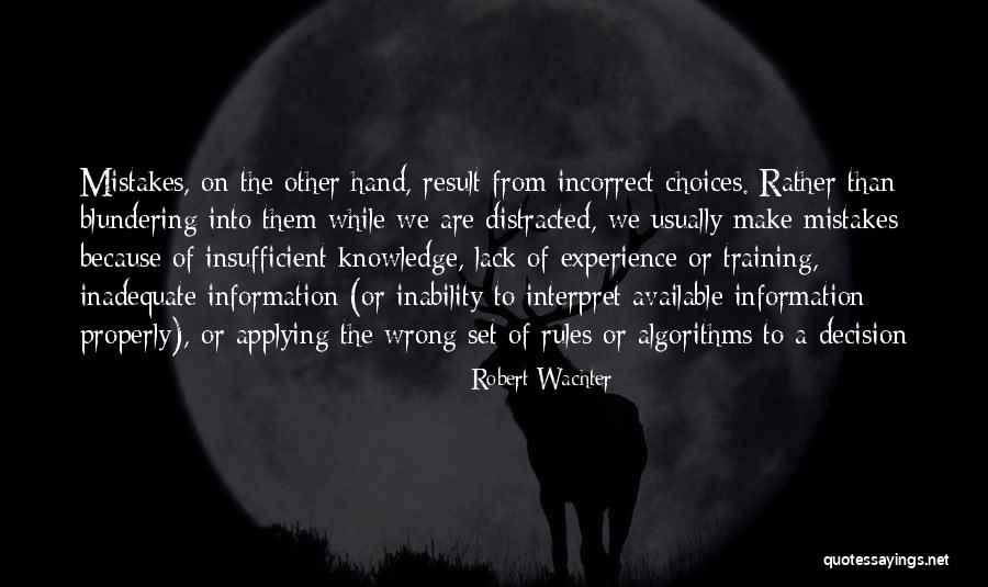 Knowledge Or Experience Quotes By Robert Wachter Knowledge Or Experience Quotes By Robert Wachter