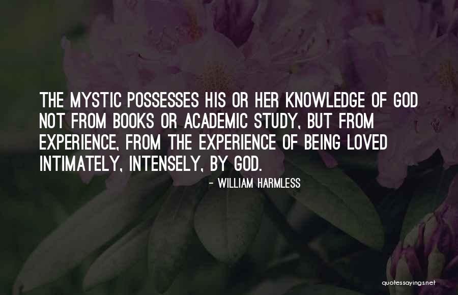 Knowledge Or Experience Quotes By William Harmless Knowledge Or Experience Quotes By William Harmless