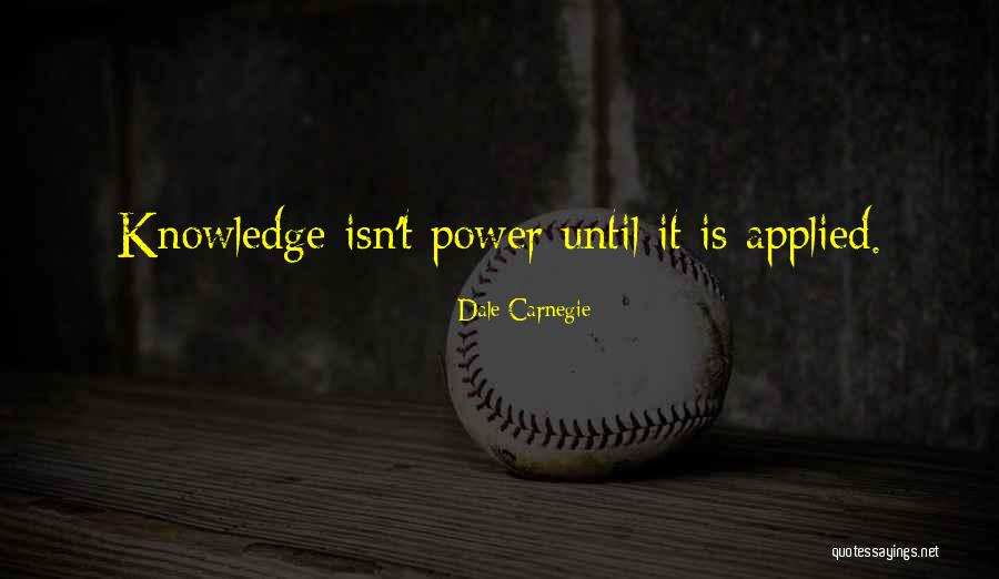 Knowledge Power Quotes By Dale Carnegie Knowledge Power Quotes By Dale Carnegie