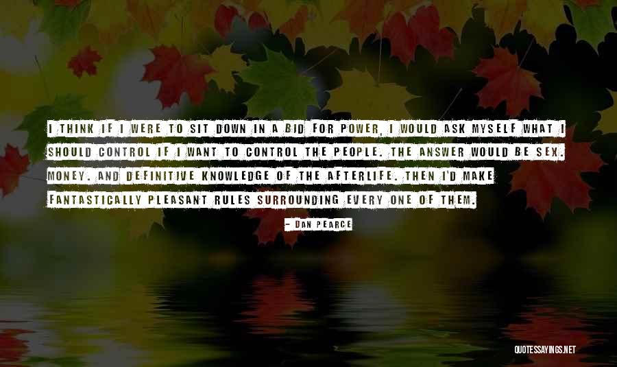 Knowledge Power Quotes By Dan Pearce Knowledge Power Quotes By Dan Pearce