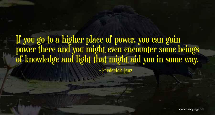 Knowledge Power Quotes By Frederick Lenz Knowledge Power Quotes By Frederick Lenz