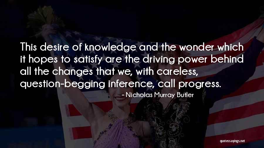 Knowledge Power Quotes By Nicholas Murray Butler Knowledge Power Quotes By Nicholas Murray Butler
