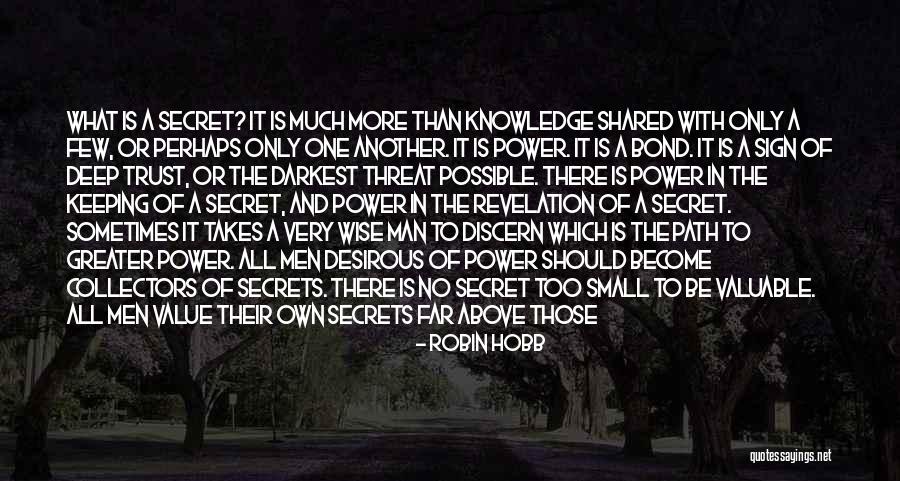 Knowledge Power Quotes By Robin Hobb Knowledge Power Quotes By Robin Hobb