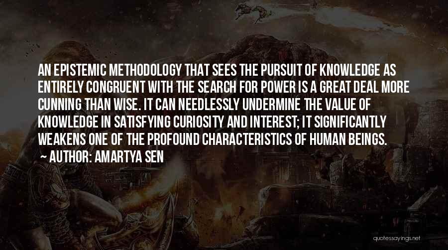 Knowledge Pursuit Quotes By Amartya Sen