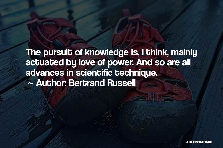 Knowledge Pursuit Quotes By Bertrand Russell