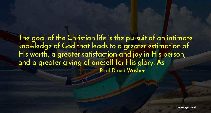 Knowledge Pursuit Quotes By Paul David Washer Knowledge Pursuit Quotes By Paul David Washer