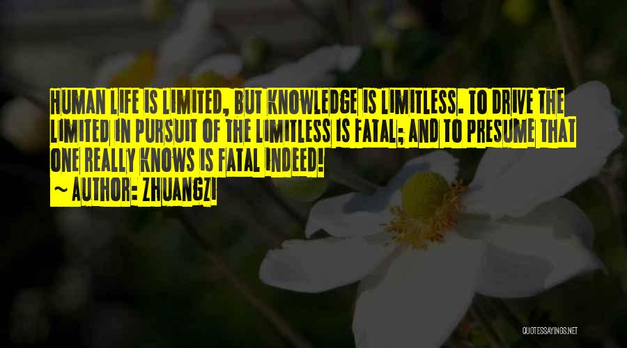 Knowledge Pursuit Quotes By Zhuangzi