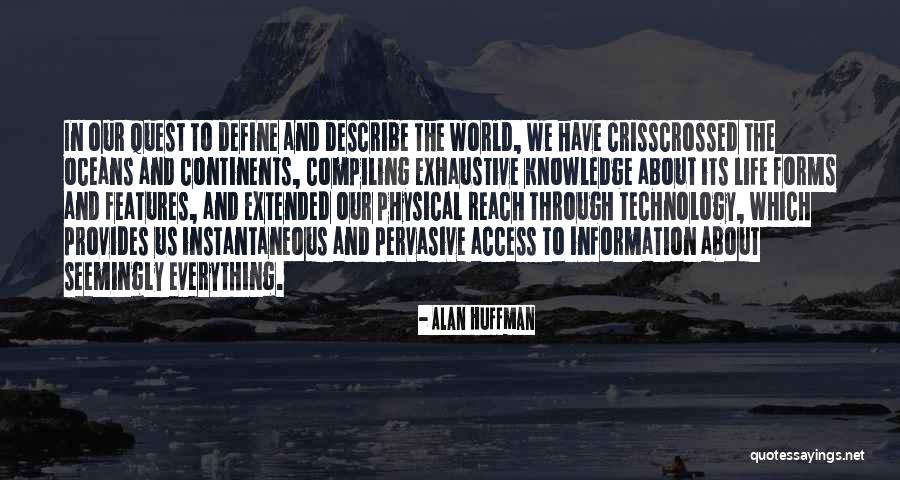 Knowledge Quest Quotes By Alan Huffman