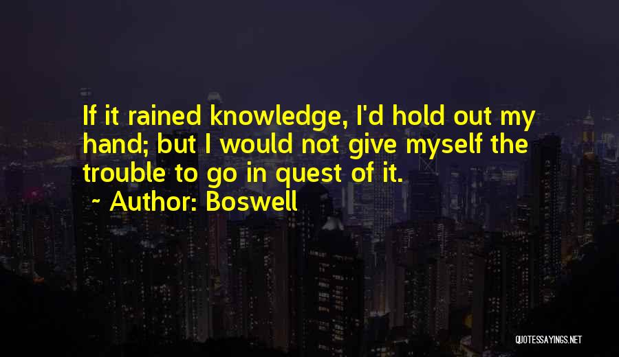 Knowledge Quest Quotes By Boswell
