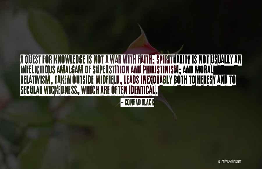 Knowledge Quest Quotes By Conrad Black Knowledge Quest Quotes By Conrad Black