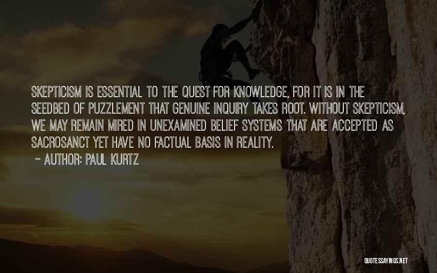 Knowledge Quest Quotes By Paul Kurtz