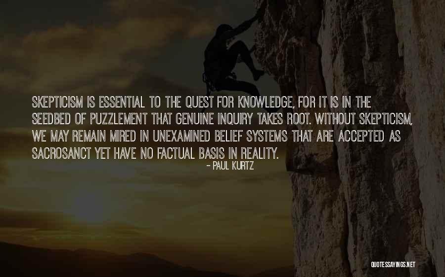 Knowledge Quest Quotes By Paul Kurtz Knowledge Quest Quotes By Paul Kurtz