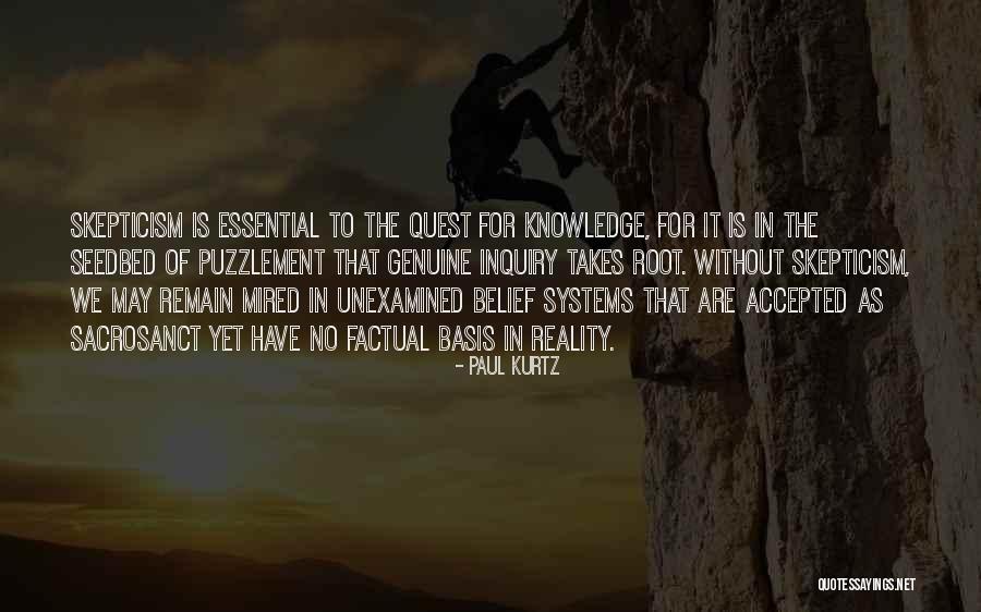 Knowledge Quest Quotes By Paul Kurtz