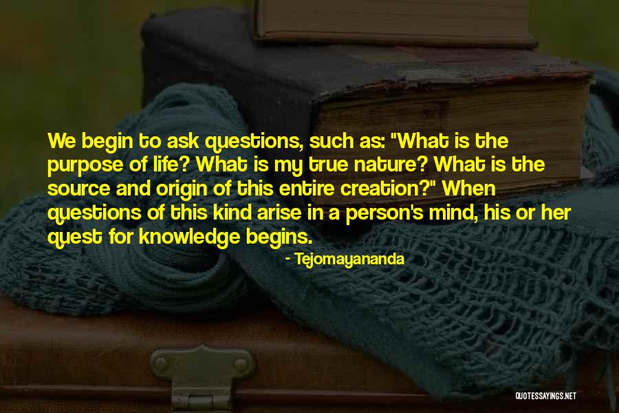 Knowledge Quest Quotes By Tejomayananda