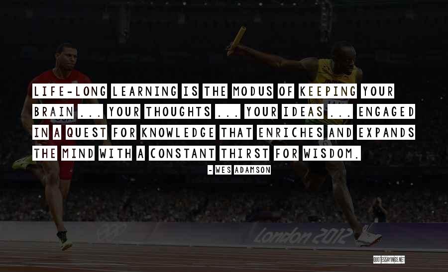 Knowledge Quest Quotes By Wes Adamson Knowledge Quest Quotes By Wes Adamson