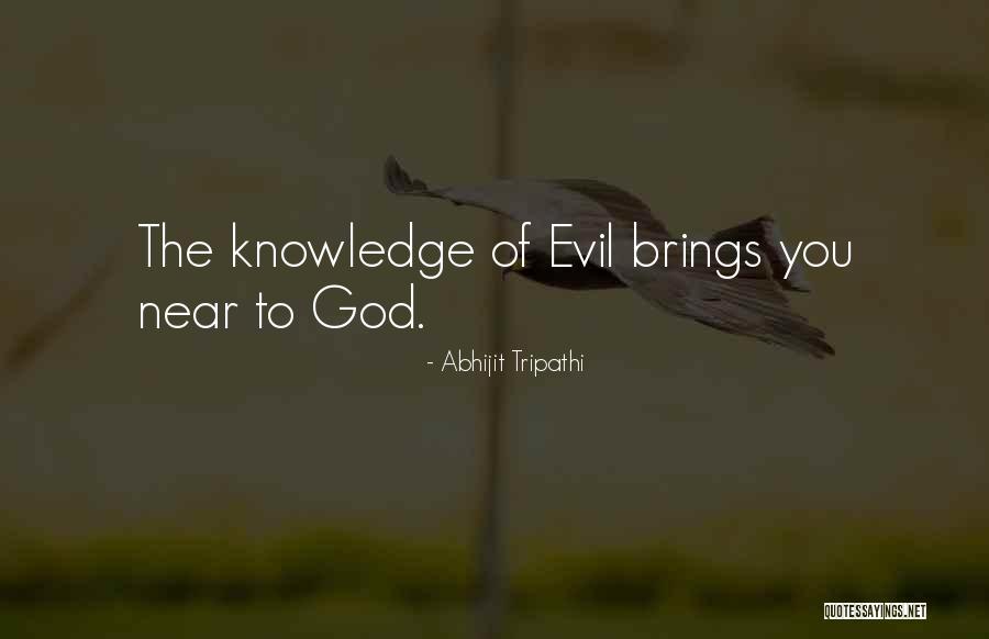 Knowledge Quotes By Abhijit Tripathi Knowledge Quotes By Abhijit Tripathi