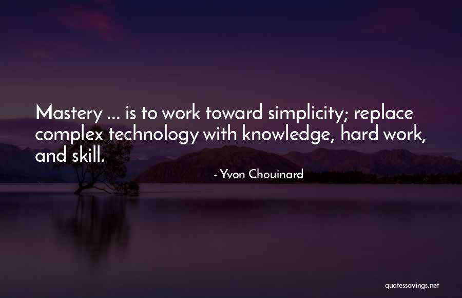 Knowledge Quotes By Yvon Chouinard