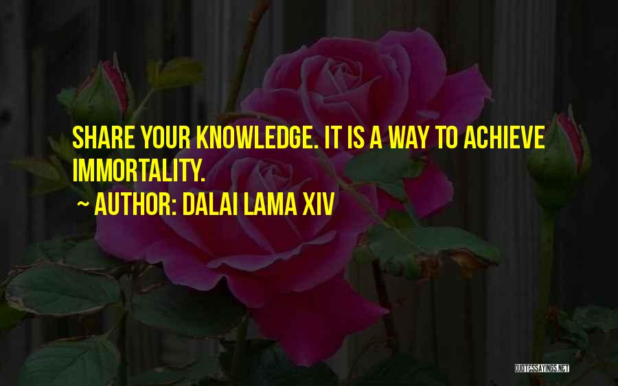 Knowledge Sharing Quotes By Dalai Lama XIV