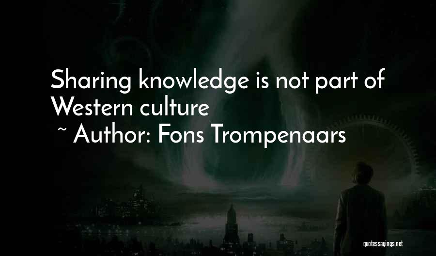 Knowledge Sharing Quotes By Fons Trompenaars