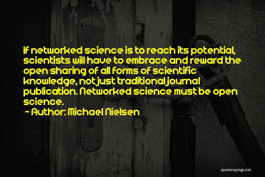Knowledge Sharing Quotes By Michael Nielsen