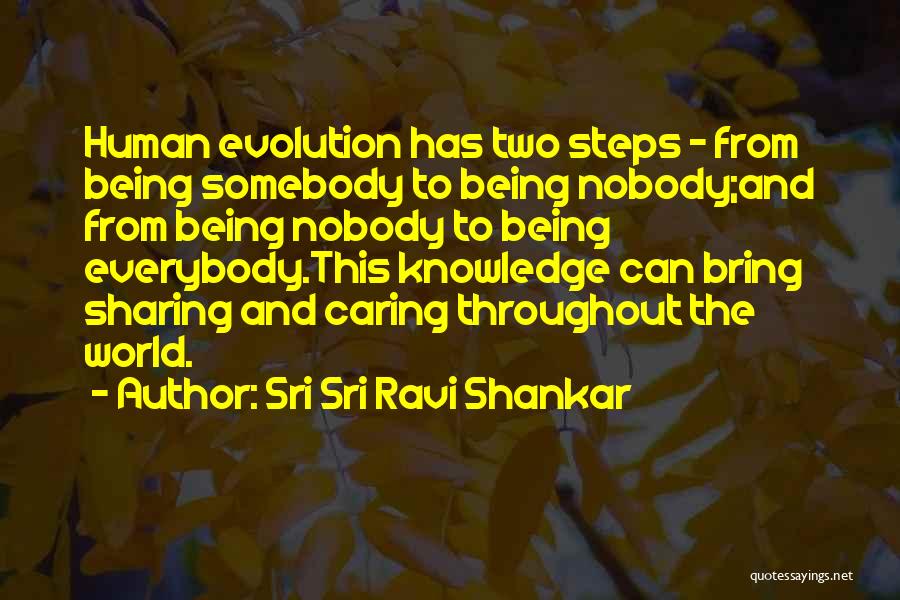 Knowledge Sharing Quotes By Sri Sri Ravi Shankar