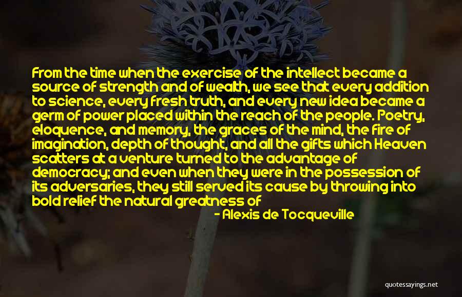 Knowledge Spread Quotes By Alexis De Tocqueville