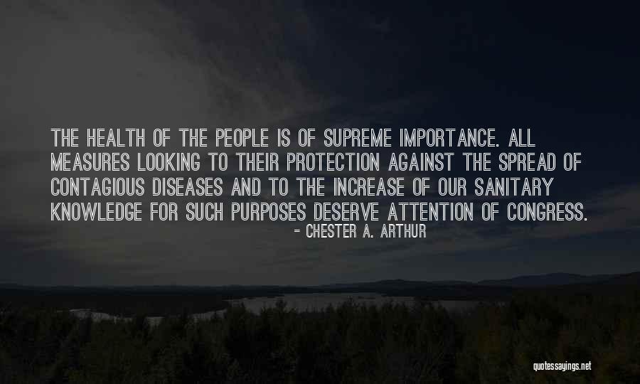 Knowledge Spread Quotes By Chester A. Arthur