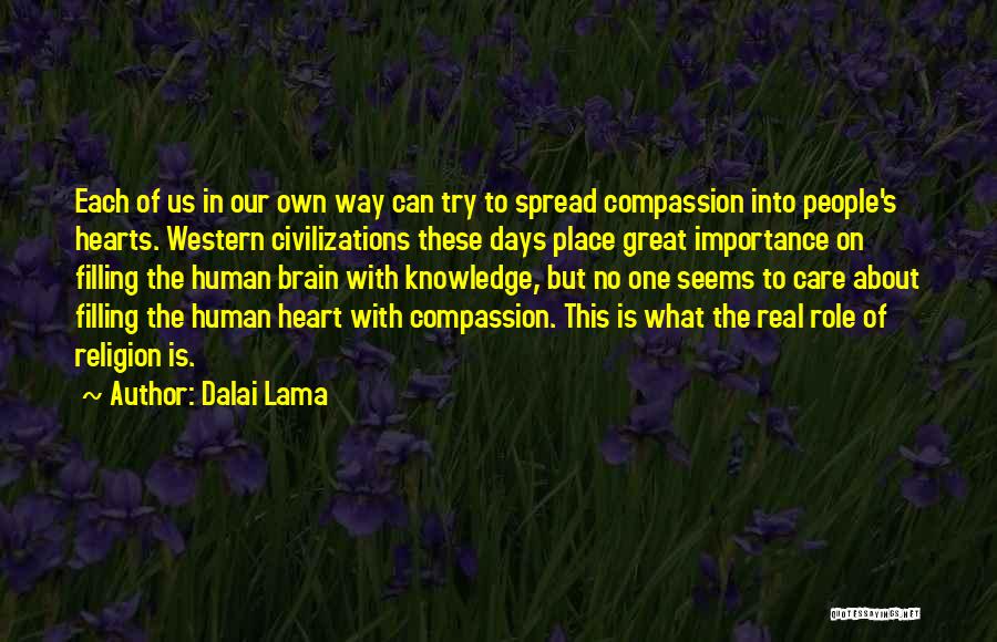 Knowledge Spread Quotes By Dalai Lama