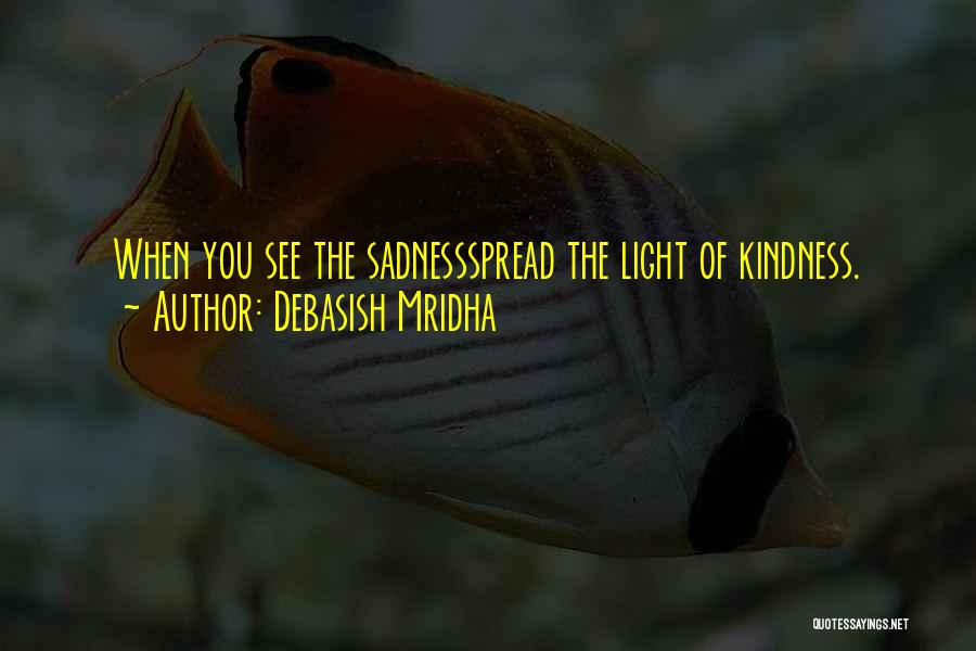 Knowledge Spread Quotes By Debasish Mridha