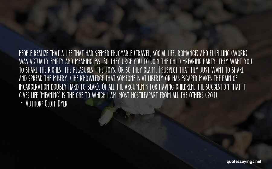 Knowledge Spread Quotes By Geoff Dyer Knowledge Spread Quotes By Geoff Dyer