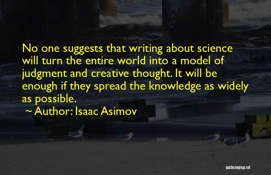 Knowledge Spread Quotes By Isaac Asimov