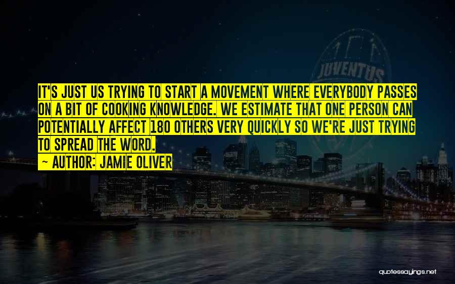 Knowledge Spread Quotes By Jamie Oliver