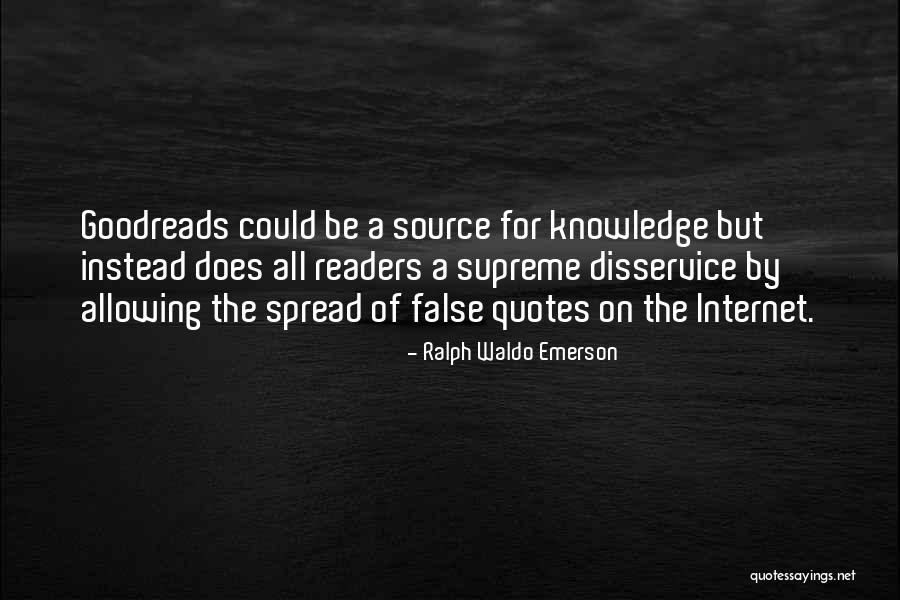 Knowledge Spread Quotes By Ralph Waldo Emerson