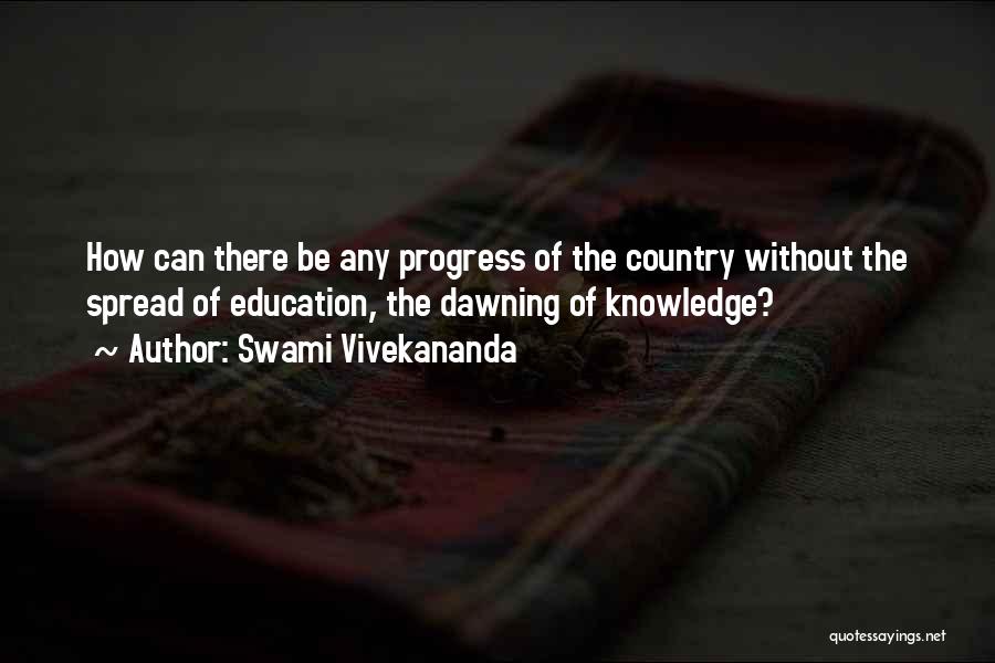 Knowledge Spread Quotes By Swami Vivekananda Knowledge Spread Quotes By Swami Vivekananda